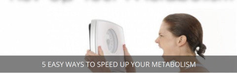 5 Easy Ways to Speed Up Your Metabolism