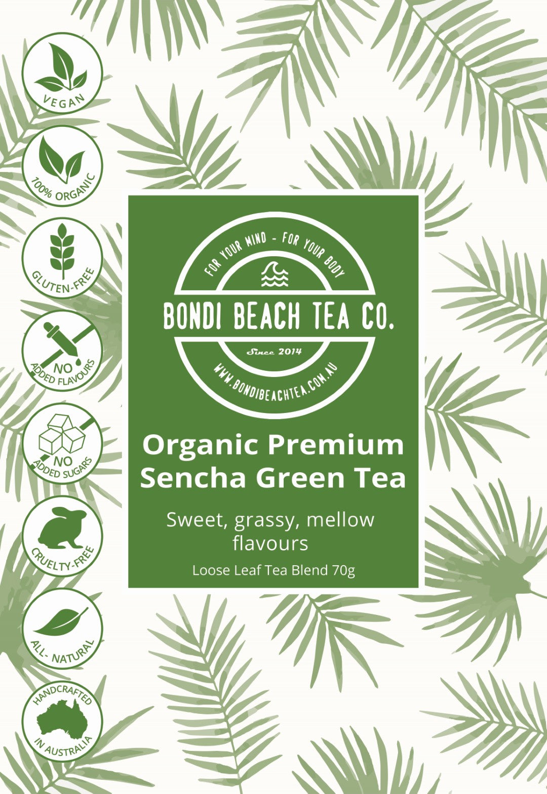 Bondi Beach Tea Co.s Organic Premium Sencha Green Tea label showcases vegan, organic, gluten-free, no added sugar, cruelty-free, non-GMO, and Australian-made logos. It highlights sweet, grassy flavors rich in antioxidants against a leaf-patterned background.