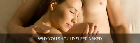 Why You Should Sleep Naked