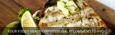 Four foods health professional recommend to avoid