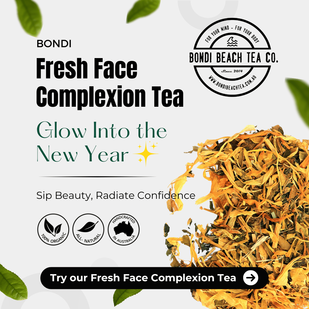 Ad for Bondi Beach Tea Cos Fresh Face Complexion Tea features the text Glow Into the New Year. Sip Beauty, Radiate Confidence with our skin-enhancing blend. Includes images of tea leaves and organic Australian icons. Button reads Try our Fresh Face Complexion Tea.